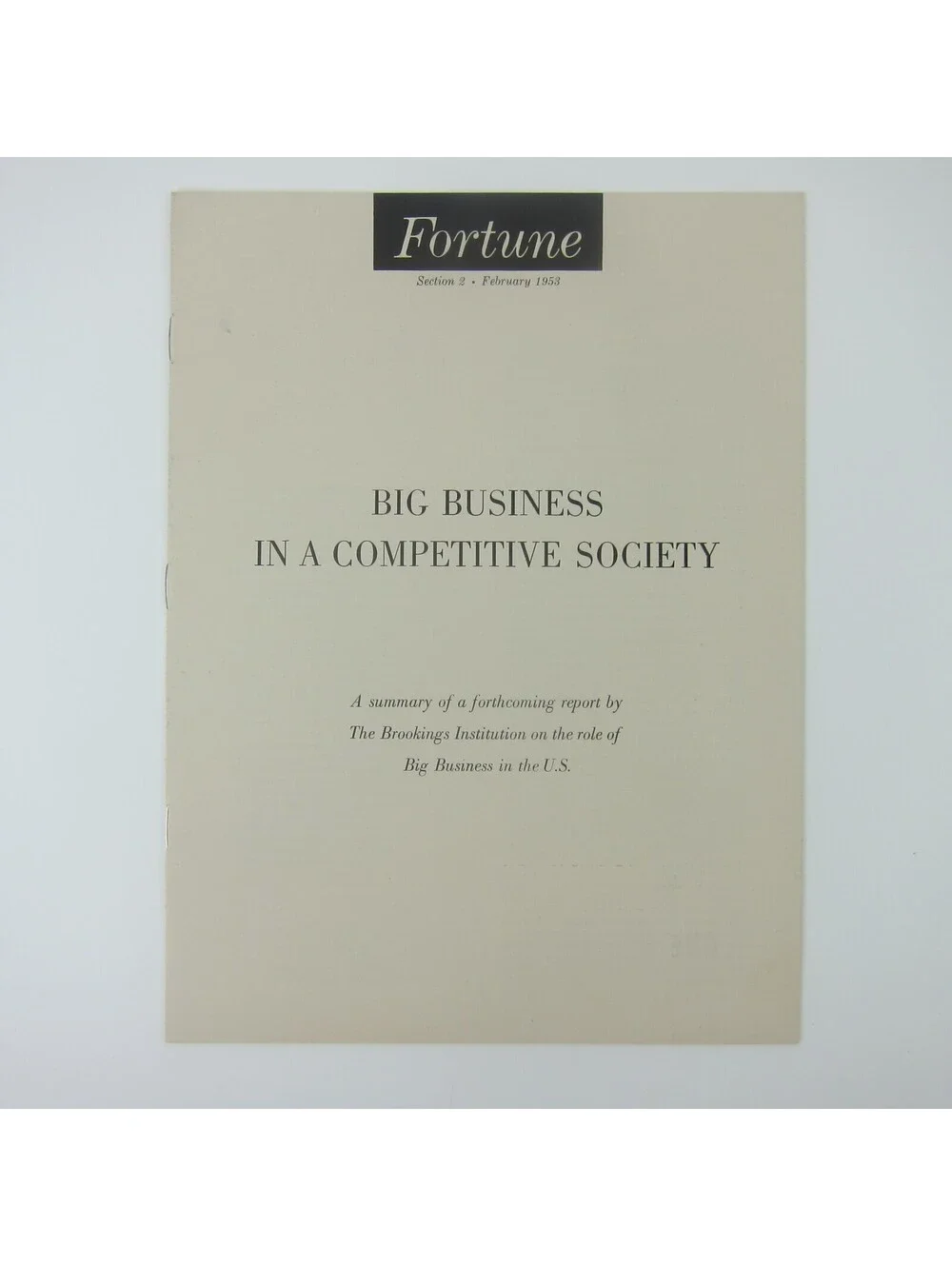 Big Business in a Competitive Society Summary Report The Brookings Institution